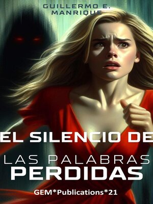 cover image of "El Silencio de las Palabras Perdidas"
